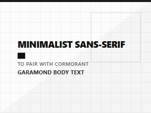 Minimalist Sans-Serifs to Pair with Cormorant Garamond