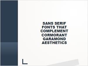 Sans-Serif Fonts to Pair with Cormorant Garamond