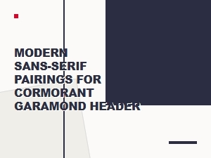 Complementary Modern Sans-Serifs for Cormorant Garamond