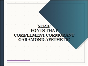 Serif Fonts to Pair with Cormorant Garamond